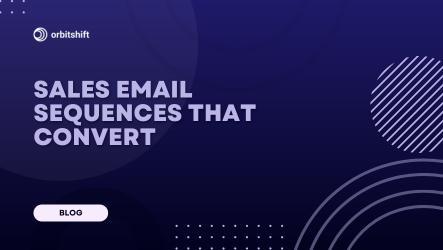 Sales Email Sequences That Convert High-Intent Leads